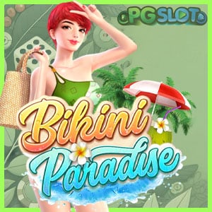 pgslot Bikini Paradise