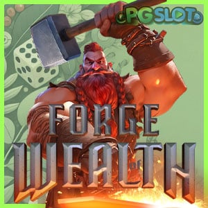 Forge of Wealth