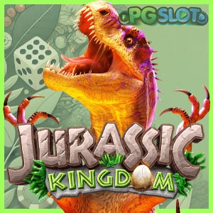 pgslot Jurassic Kingdom