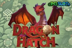 ทดลองเล่น Dragon Hatch