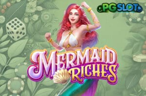 ทดลองเล่น Mermaid Riches